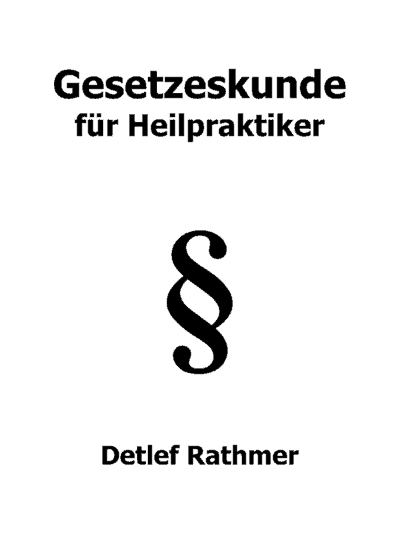 Gesetzeskunde für Heilpraktiker